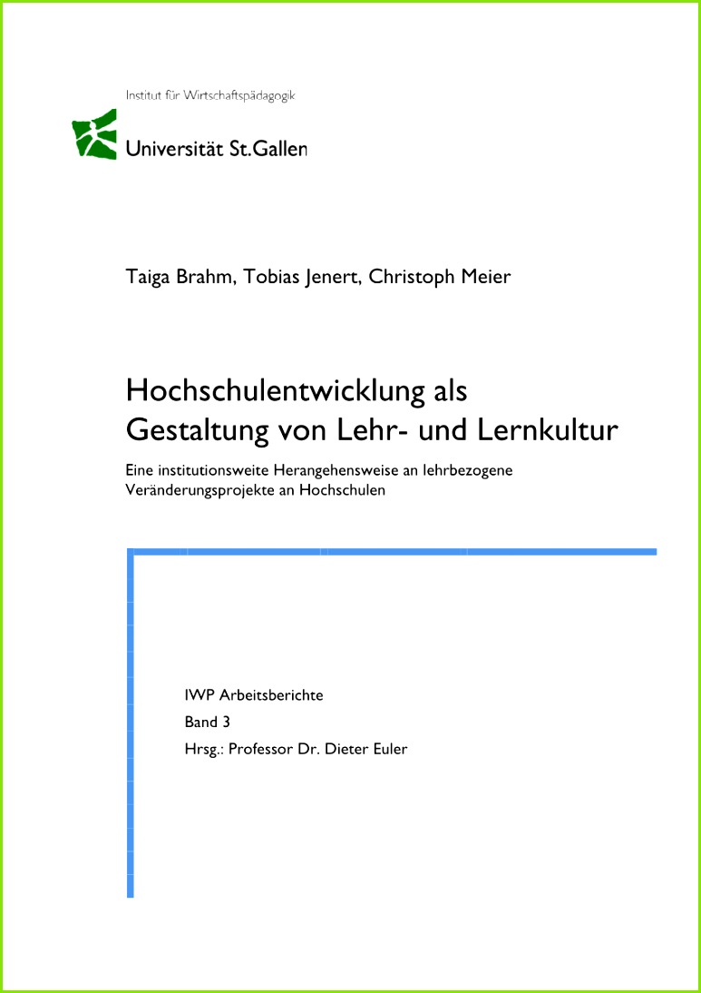 PDF Hochschulentwicklung als Gestaltung von Lehr und Lernkultur Eine institutionsweite Herangehensweise an lehrbezogene Veränderungsprojekte an