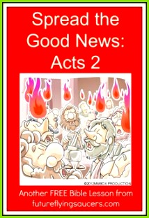 Spread the Good News Acts 2 Another FREE Bible Lesson from futureflyingsaucers Pfingsten