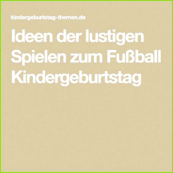 Ideen · Ideen der lustigen Spielen zum Fußball Kindergeburtstag